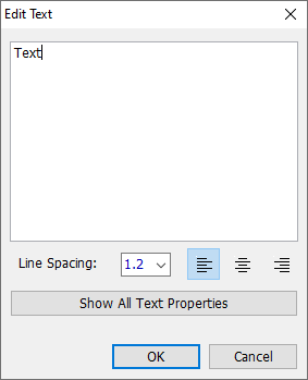 Edit Text dialog: multiline text input box, Line Spacing field, text alignment buttons, Show All Text Properties link, OK/Cancel