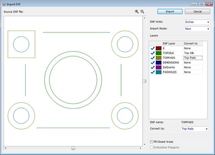 Import DXF dialog: DXF preview canvas with pad/hole shapes, Import button, Source DXF file field, DXF Units and Import Mode dropdowns, Layers table with checkboxes and Convert to column, Fill Closed Area and Embedded Polygons options