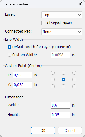 Shape Properties dialog for an obround/rectangle pad shape: Layer dropdown (Top), All Signal Layers checkbox, Connected Pad dropdown, Line Width (Default Width for Layer or Custom Width), Anchor Point selector grid, X/Y position, Width/Height dimensions, OK/Cancel