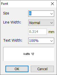Font dialog: Size field, Line Width dropdown (Normal), Text Width percentage, live text preview, OK/Cancel