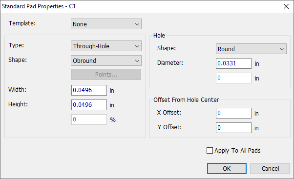Standard Pad Properties dialog: Template dropdown, Type (Through-Hole) and Shape (Obround) dropdowns, Width/Height fields, Hole Shape (Round) and Diameter field, Offset From Hole Center X/Y fields, Apply To All Pads checkbox, OK/Cancel