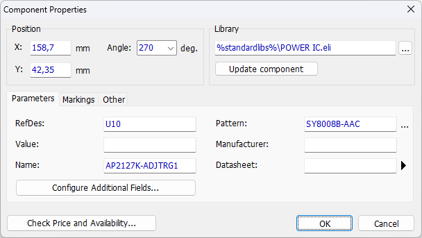 Component Properties dialog: Position X/Y and Angle fields, Library path with Update component button, Parameters/Markings/Other tabs, RefDes/Pattern/Value/Manufacturer/Name/Datasheet fields, Configure Additional Fields button, Check Price and Availability button, OK/Cancel