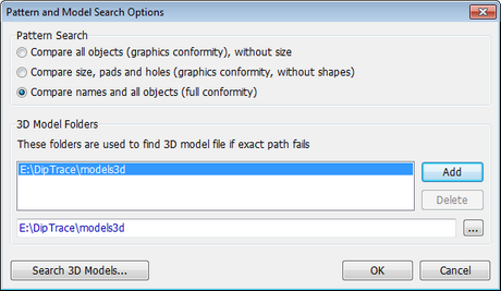 Pattern and Model Search Options dialog: Pattern Search radio buttons (compare graphics only, size/pads/holes, or names and all objects), 3D Model Folders list with Add/Delete buttons, Search 3D Models button, OK/Cancel