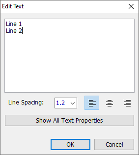 Edit Text dialog: multiline text box with two lines of text, Line Spacing field, text alignment buttons, Show All Text Properties link, OK/Cancel