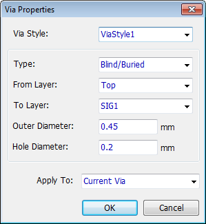 Via Properties dialog: Via Style dropdown, Type dropdown (Blind/Buried), From Layer/To Layer dropdowns, Outer Diameter and Hole Diameter fields, Apply To dropdown (Current Via), OK/Cancel