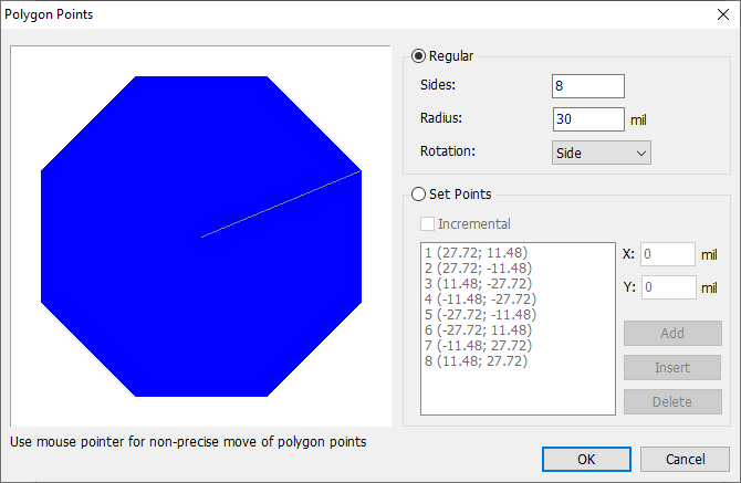 Polygon Points dialog: regular octagon pad preview, Regular radio button with Sides/Radius/Rotation fields, Set Points radio button with an editable X/Y point table, Incremental checkbox, Add/Insert/Delete buttons, OK/Cancel