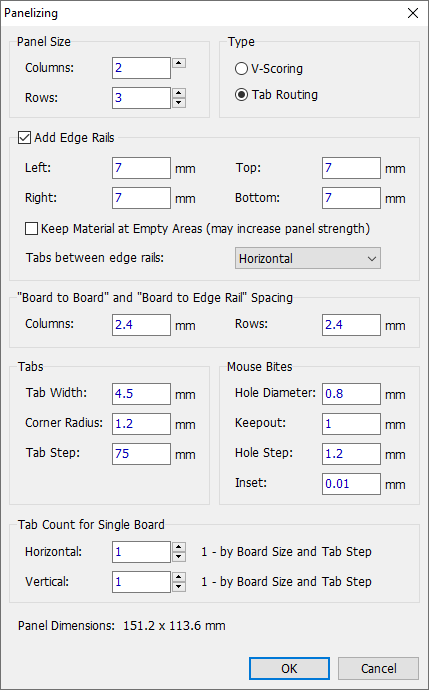 Panelizing dialog: Panel Size Columns/Rows fields, Type radio buttons (V-Scoring/Tab Routing), Add Edge Rails checkbox with Left/Right/Top/Bottom fields, Keep Material at Empty Areas checkbox, Tabs between edge rails settings, Board to Board and Board to Edge Rail spacing, Tabs Width/Corner Radius/Step fields, Mouse Bites Diameter/Keepout/Hole Size/Inset fields, Tab Count for Single Board Horizontal/Vertical fields, Panel Dimensions readout, OK/Cancel