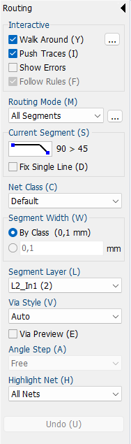 Routing panel: Interactive section with Walk Around/Push Traces/Show Errors/Follow Rules checkboxes, Routing Mode dropdown (All Segments), Current Segment style selector, Fix Single Line checkbox, Net Class dropdown, Segment Width (By Class) field, Segment Layer dropdown, Via Style dropdown (Auto), Via Preview checkbox, Angle Step dropdown, Highlight Net dropdown (All Nets), Undo button