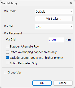Via Stitching dialog: Via Style dropdown with Via Styles button, Via Net dropdown, Via Placement Via Grid field, Stagger Alternate Row/Stitch overlapping copper areas only/Exclude copper pours with higher priority/Stitch Perimeter Only checkboxes, Group Vias checkbox, OK/Cancel
