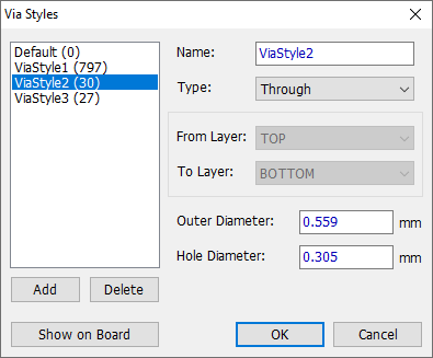 Via Styles dialog: list of via styles with pad counts, Name/Type dropdowns, From Layer/To Layer dropdowns, Outer Diameter/Hole Diameter fields, Add/Delete/Show on Board buttons, OK/Cancel