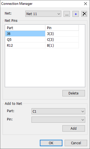 Connection Manager dialog: Net dropdown with add/delete buttons, Net Pins table (Part, Pin), Delete button, Add to Net section with Part and Pin dropdowns and Add button, OK/Cancel